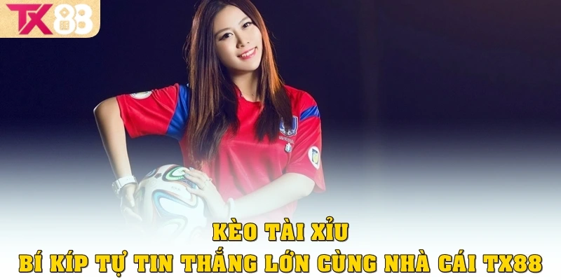 keo tai xiu thumb